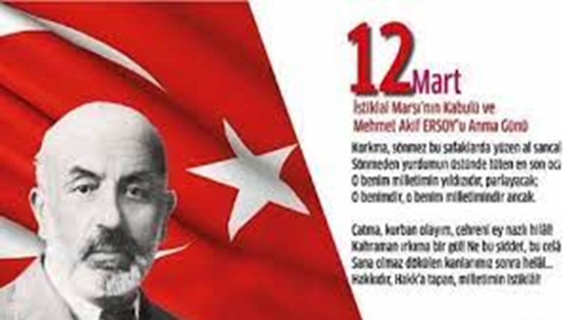 12 Mart İstiklal Marşı'nın Kabulü Ve Mehmet Akif Ersoy'u Anma Günü